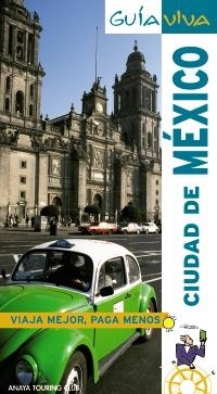 CIUDAD DE MÉXICO GUIA VIVA | 9788497764568 | ROBLES, DANIEL