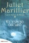 ESPEJO OSCURO, EL LAS CRONICAS DE BRIDEI | 9788492695232 | MARILLIER, JULIET