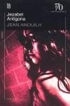 JEZABEL / ANTIGONA | 9789500397001 | ANOUILH, JEAN