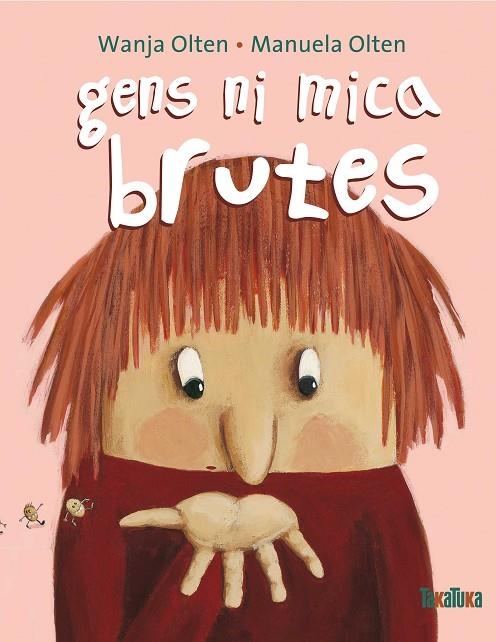 GENS NI MICA BRUTES | 9788492696222 | OLTEN, MANUELA/ OLTEN, WANJA