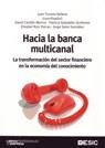 HACIA LA BANCA MULTICANALLA TRANSFORMACIÓN DEL SECTOR FINANC | 9788473566377 | TORRENT-SELLENS, JOAN / CASTILLO MERINO, DAVID / G