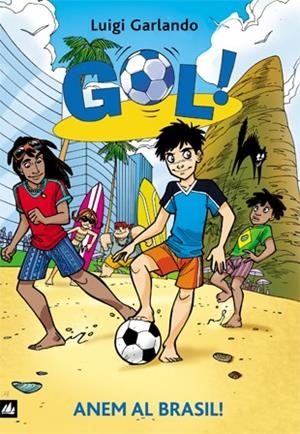 GOL 2 ANEM AL BRASIL | 9788424633592 | GARLANDO, LUIGI