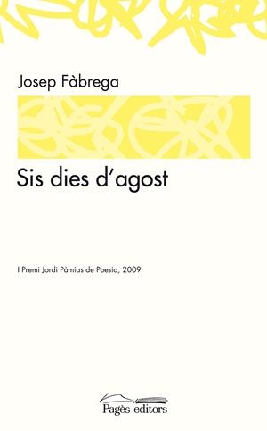 SIS DIES D'AGOST | 9788497799119 | FABREGA I SELVA, JOSEP