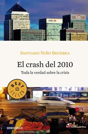 CRASH DE 2010, EL | 9788499083001 | NIÑO BECERRA ,SANTIAGO