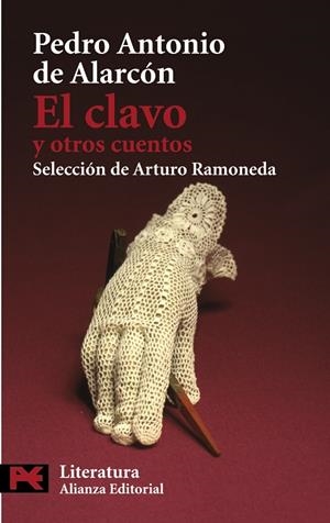 CLAVO Y OTROS CUENTOS, EL | 9788420669106 | ALARCÓN ARIZA, PEDRO ANTONIO DE