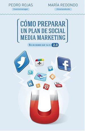 COMO PREPARAR UN PLAN DE MARKETING 2.0 | 9788498752632 | ROJAS, PEDRO / REDONDO, MARIA