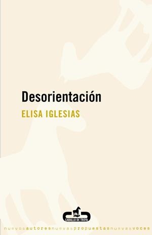 DESORIENTACIÓN | 9788496594432 | IGLESIAS, ELISA