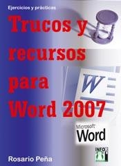 TRUCOS Y RECURSOS PARA WORD 2007 | 9788496897755 | PEÑA, ROSARIO