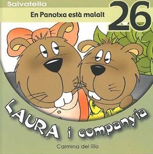 LAURA I COMPANYIA 26 EN PANOTXA ESTA MALALT | 9788484125358