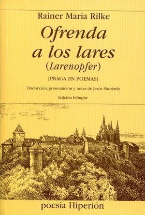 OFRENDA A LOS LARES | 9788475179568 | RILKE, RAINER M.