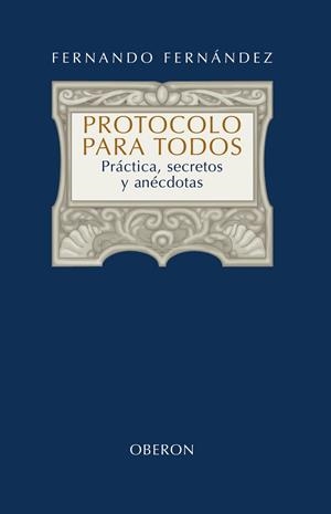 PROTOCOLO PARA TODOS | 9788420697949 | FERNÁNDEZ, FERNANDO