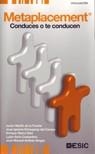 METAPLACEMENT. CONDUCES O TE CONDUCEN | 9788473566674 | AAVV