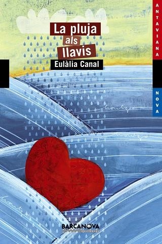 PLUJA ALS LLAVIS, LA | 9788448925697 | CANAL, EULÀLIA