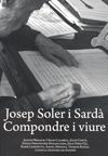 JOSEP SOLER I SARDA COMPONDRE I VIURE | 9788496995314 | AAVV