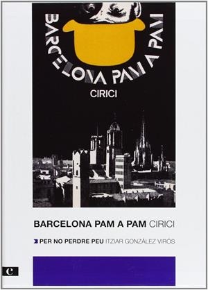 BARCELONA PAM A PAM EDICIO 2012 | 9788415097716 | CIRICI I PELLICER, ALEXANDRE/GONZÁLEZ VIRÓS, ITZIA