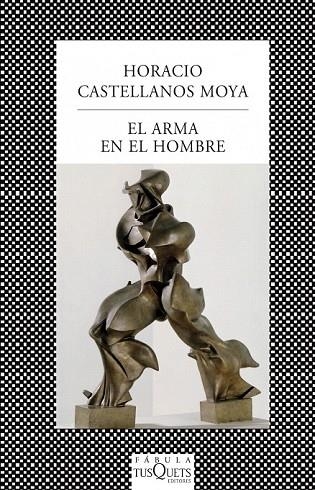 ARMA EN EL HOMBRE, EL | 9788483831045 | CASTELLANOS MOYA, HORACIO