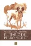 DIARIO DEL PERRO "LORD" , EL | 9788493694913 | PEREZ HENARES, ANTONIO