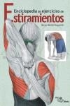 ESTIRAMIENTOS ENCICLOEDIA DE EJERCICIOS | 9788495353610 | MORAN ESQUERDO, OSCAR