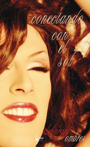CONECTANDO CON EL SOL | 9788493681166 | DEBORAH OMBRES