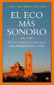 ECO MAS SONORO, EL | 9788497349604 | HIGUERAS ESTEBAN, JESUS