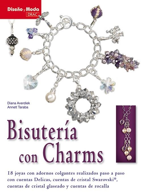 BISUTERÍA CON CHARMS | 9788498741124 | AVERDIEK, DIANA / TARABA, ANNETT