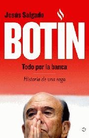 BOTIN, TODO POR LA BANCA | 9788497349536 | SALGADO, JESUS