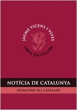 NOTICIA DE CATALUNYA | 9788431696580 | VICENS VIVES, JAUME/DE RIQUER PERMANYER, BORJA