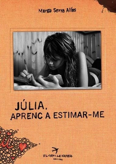 JULIA, APRENC A ESTIMAR-ME | 9788496349810 | SERRA, MARGA