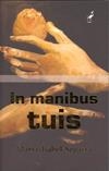 IN MANIBUS TUIS | 9788492544219 | SEGARRA, MARIA-ISABEL
