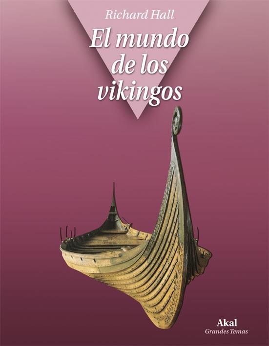 MUNDO DE LOS VIKINGOS, EL | 9788446029175 | HALL, RICHARD