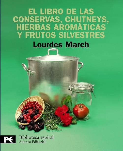 LIBRO DE LAS CONSERVAS, CHUTNEYS, HIERBAS AROMÁTICAS, EL | 9788420662879 | MARCH FERRER, LOURDES