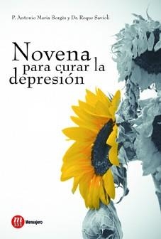 NOVENA PARA CURAR LA DEPRESIÓN | 9788427130975 | BORGES, P. ANTONIO MARÍA Y ROQUE SAVIOLI
