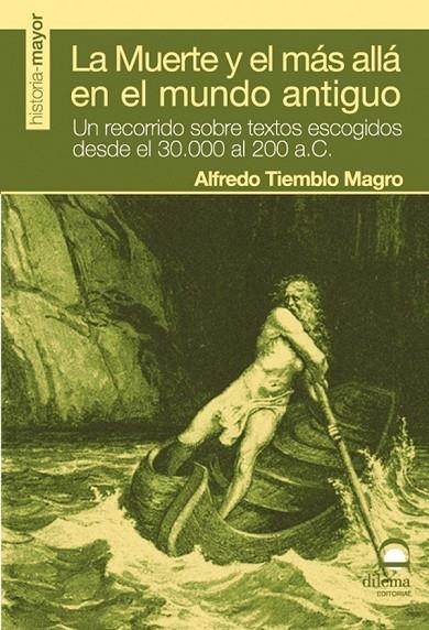 MUERTE Y EL MÁS ALLÁ EN EL MUNDO ANTIGUO, LA | 9788498271379 | TIEMBLO MAGRO, ALFREDO