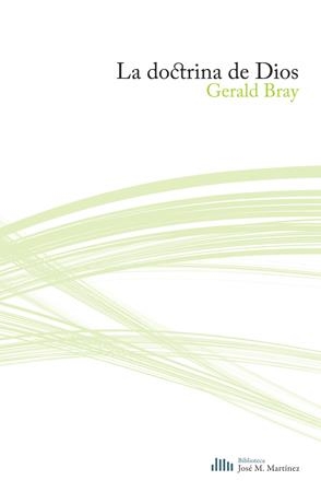 DOCTRINA DE DIOS, LA | 9788492836437 | BRAY, GERALD