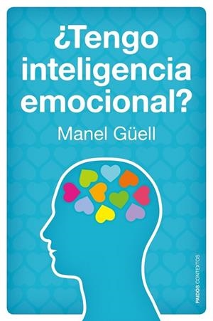 TENGO INTELIGENCIA EMOCIONAL? | 9788449328459 | GUELL, MANUEL