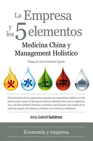 EMPRESA Y LOS 5 ELEMENTOS, LA | 9788492924233 | GUTIERREZ, GABRIEL