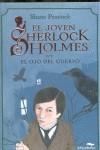 JOVEN SHERLOCK HOLMES: EL OJO DEL CUERVO, EL | 9788492702497 | PEACOCK, SHANE