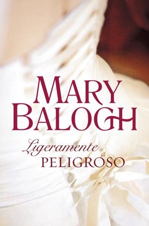 LIGERAMENTE PELIGROSO | 9788499082844 | BALOGH,MARY