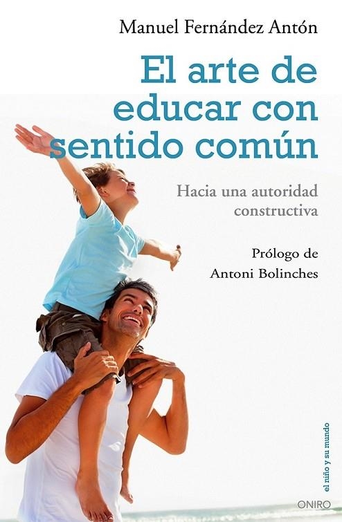 ARTE DE EDUCAR CON SENTIDO COMUN, EL | 9788497546454 | FERNANDEZ ANTON, MANUEL