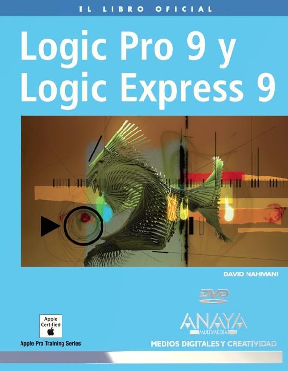 LOGIC PRO 9 Y LOGIC EXPRESS 9 | 9788441527287 | NAHMANI, DAVID