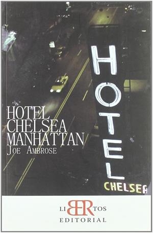 HOTEL CHELSEA MANHATTAN | 9788493777302 | AMBROSE, JOE