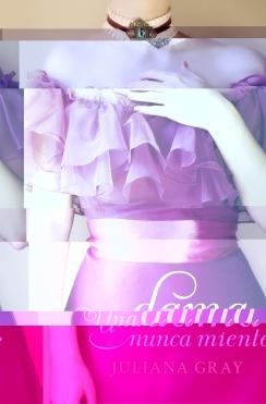 DAMA NUNCA MIENTE | 9788401384431 | GRAY, JULIANA