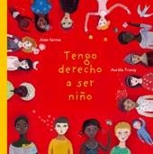 TENGO DERECHO A SER NIÑO | 9788498014815 | SERRES/FRONTY