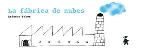 FÁBRICA DE NUBES, LA | 9788493721169 | FABER, ARIANNE