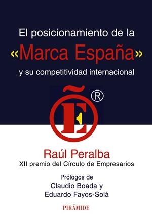 POSICIONAMIENTO DE LA  " MARCA ESPAÑA " , EL | 9788436823714 | PERALBA, RAÚL
