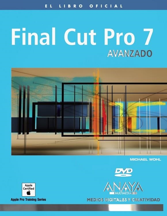 FINAL CUT PRO 7. AVANZADO | 9788441527553 | WOHL, MICHAEL