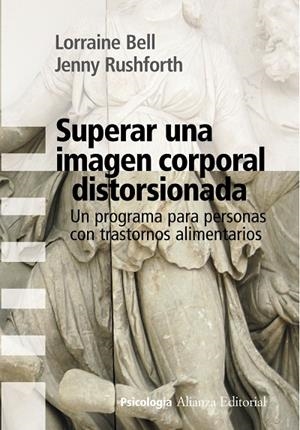 SUPERAR UNA IMAGEN CORPORAL DISTORSIONADA | 9788420669700 | BELL, LORRAINE/RUSHFORTH, JENNY