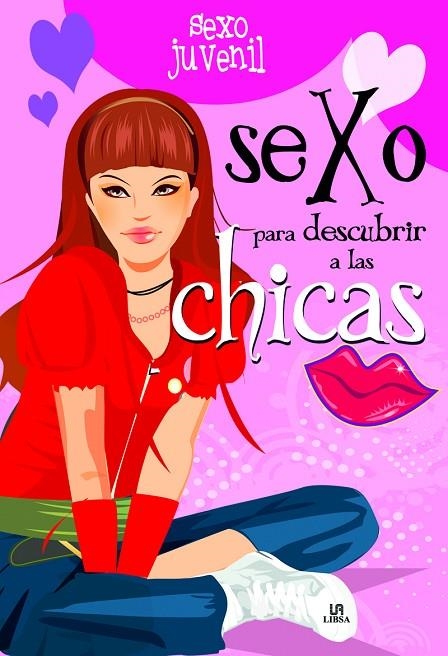 SEXO PARA DESCUBRIR A LAS CHICAS | 9788466220972