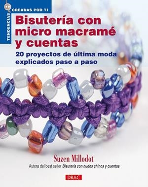 BISUTERIA CON MICRO MACRAME Y CUENTAS | 9788498741216 | MILLODOT, SUZEN