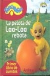 TELETUBBIES LA PELOTA DE LAA-LAA | 9788492809691 | DAVENPORT, ANDREW